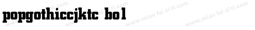 popgothiccjktc bold字体转换